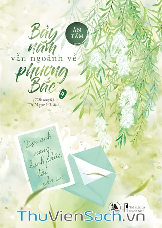 Ảnh bìa sách Bảy Năm Vẫn Ngoảnh Về Phương Bắc - Phần 1