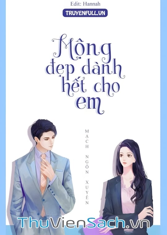 Ảnh bìa sách Hết Thảy Mộng Đẹp Đều Dành Cho Em