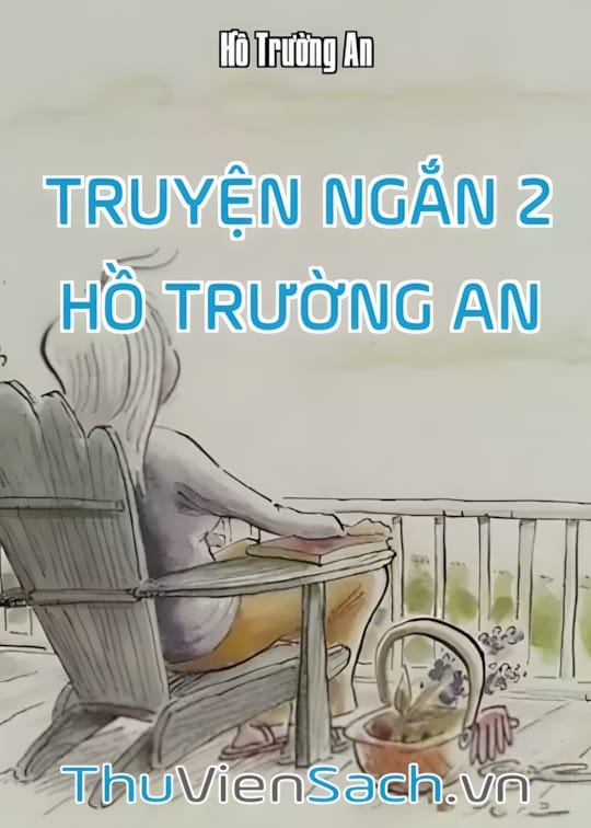 Ảnh bìa sách Truyện Ngắn 2 - Hồ Trường An