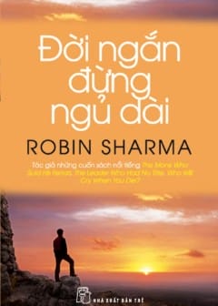 Đời Ngắn Đừng Ngủ Dài Đời Ngắn Đừng Ngủ Dài
