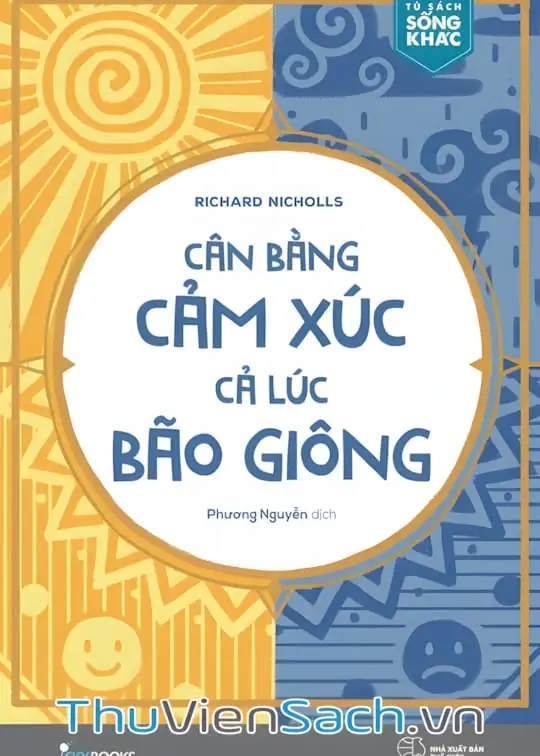 Ảnh bìa sách Cân Bằng Cảm Xúc Cả Lúc Bão Giông