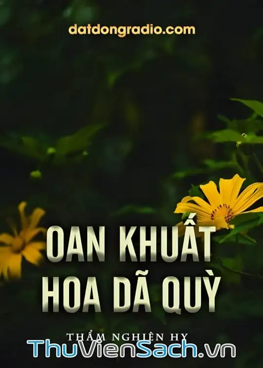 Ảnh bìa sách Oan Khuất Hoa Dã Quỳ