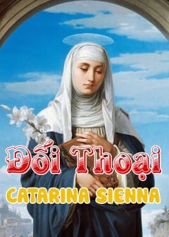 Đối Thoại Của Thánh Catarina Sienna Đối Thoại Của Thánh Catarina Sienna