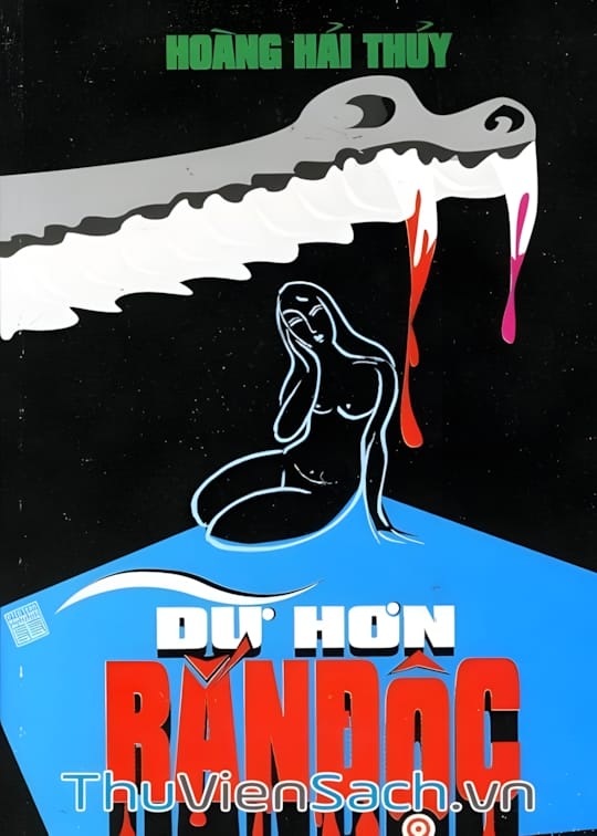 Ảnh bìa sách Dữ Hơn Rắn Độc