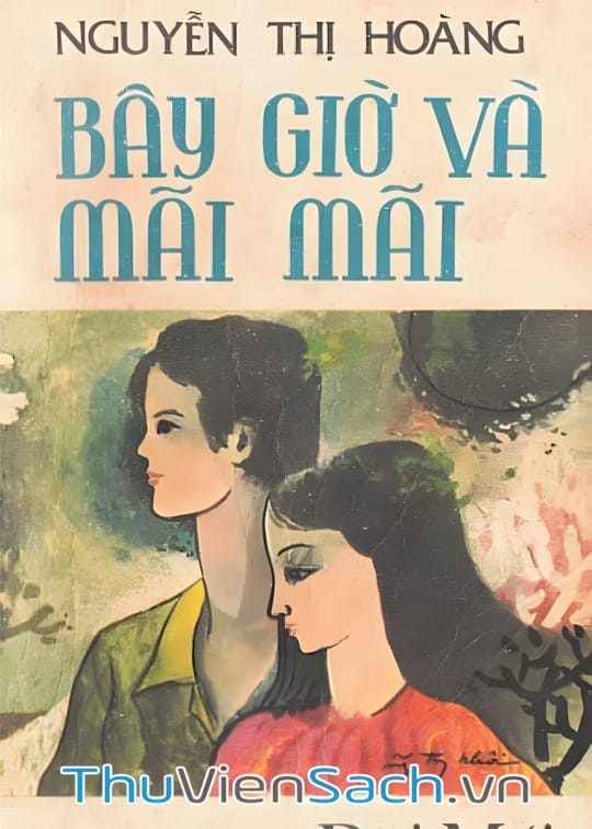 Ảnh bìa sách Bây Giờ Và Mãi Mãi