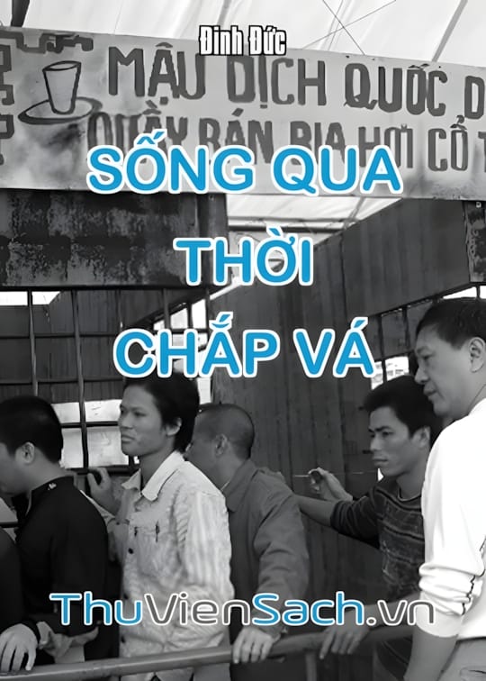 Ảnh bìa sách Sống Qua Thời Chắp Vá