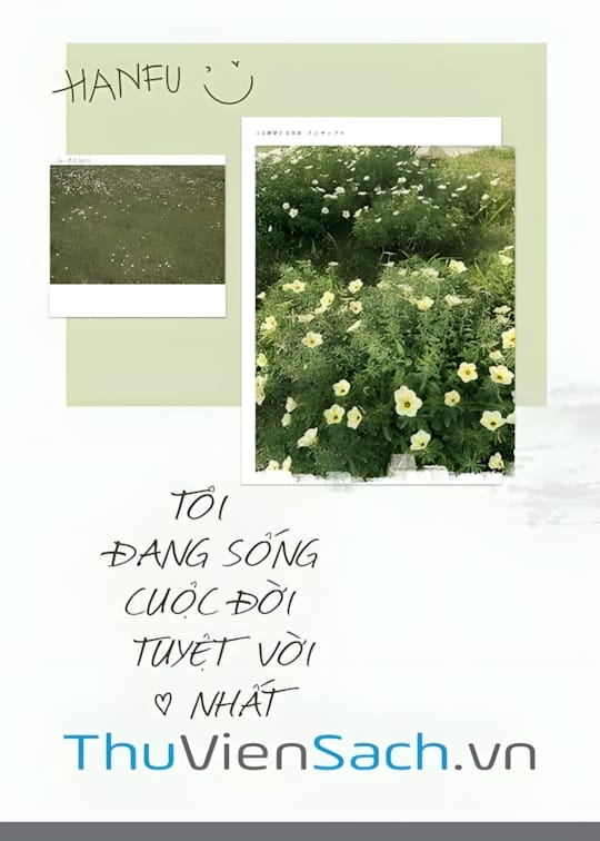 Ảnh bìa sách Tôi Đang Sống Cuộc Đời Tuyệt Vời Nhất