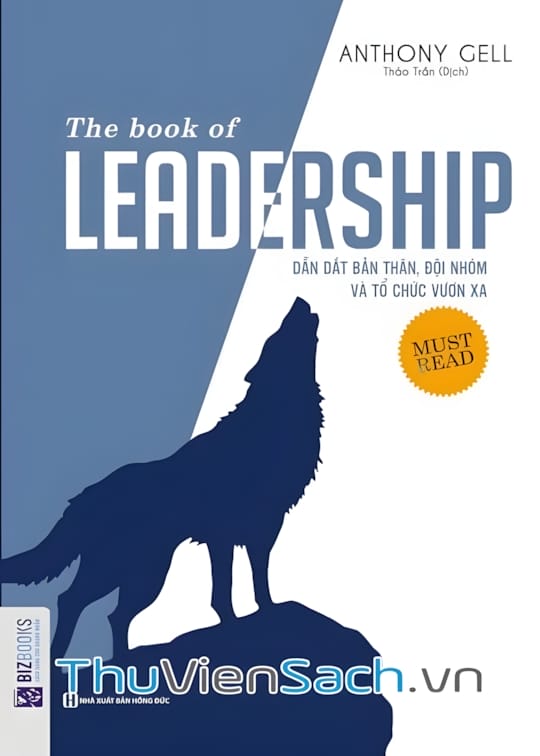 Ảnh bìa sách Dẫn Dắt Bản Thân, Đội Nhóm Và Tổ Chức Vươn Xa