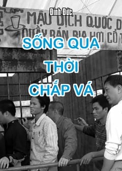 Sống Qua Thời Chắp Vá