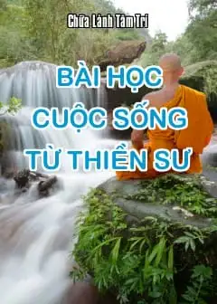 Bài Học Cuộc Sống Từ Thiền Sư
