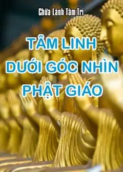 Tâm Linh Dưới Góc Nhìn Phật Giáo