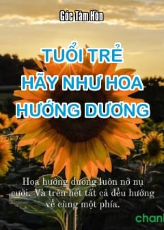 Tuổi Trẻ, Hãy Như Hoa Hướng Dương