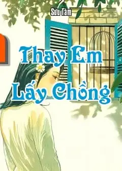 Thay Em Lấy Chồng