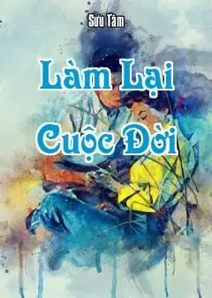 Làm Lại Cuộc Đời