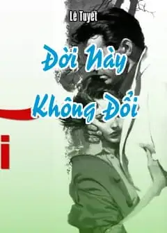 Đời Này Không Đổi