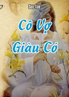 Cô Vợ Giàu Có