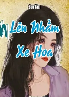 Lên Nhầm Xe Hoa