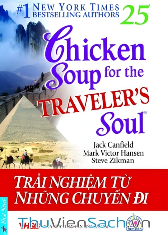 Ảnh bìa sách Chicken Soup For The Soul - Tập 25: Trải Nghiệm Từ Những Chuyến Đi