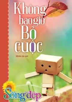 Không Bao Giờ Bỏ Cuộc