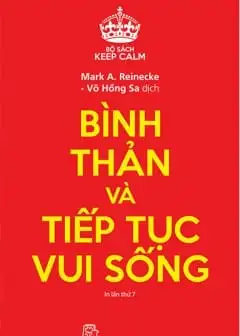 Bình Thản Và Tiếp Tục Vui Sống