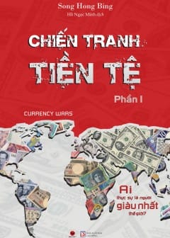 Chiến Tranh Tiền Tệ Chiến Tranh Tiền Tệ