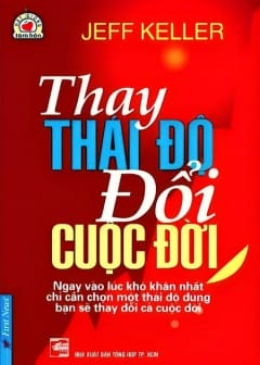 Thay Thái Độ Đổi Cuộc Đời Thay Thái Độ Đổi Cuộc Đời