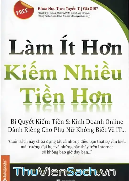 Ảnh bìa sách Làm Ít Hơn Kiếm Tiền Nhiều Hơn