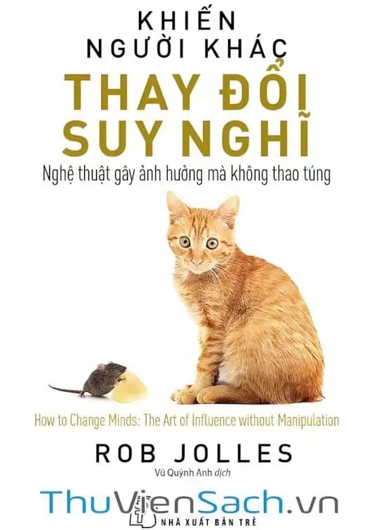 Ảnh bìa sách Khiến Người Khác Thay Đổi Suy Nghĩ