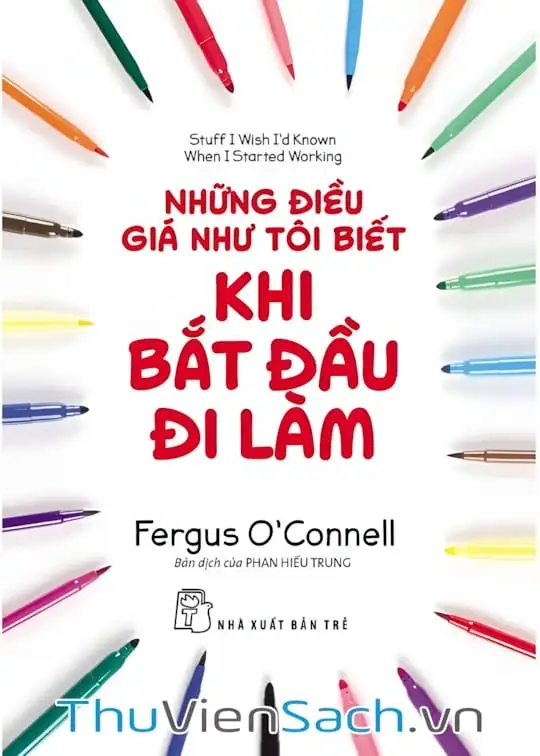 Ảnh bìa sách Những Điều Giá Như Tôi Biết Khi Bắt Đầu Đi Làm