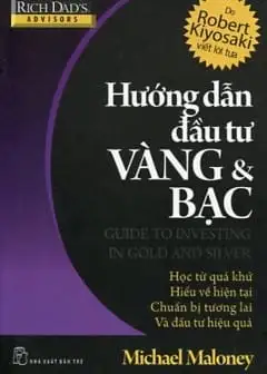 Hướng Dẫn Đầu Tư Vàng Và Bạc