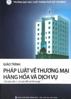 Giáo Trình Pháp Luật Về Thương Mại Hàng Hóa Và Dịch Vụ