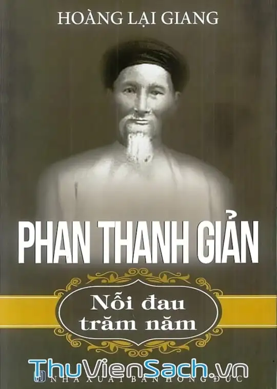 Ảnh bìa sách Phan Thanh Giản - Nỗi Đau Trăm Năm