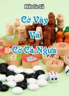 Cờ Vây Và Cờ Cá Ngựa