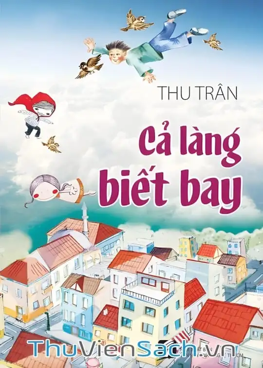 Cả Làng Biết Bay