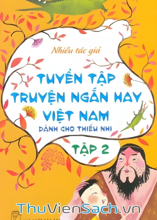 Ảnh bìa sách Tuyển Tập Truyện Ngắn Hay Việt Nam Dành Cho Thiếu Nhi - Tập 2