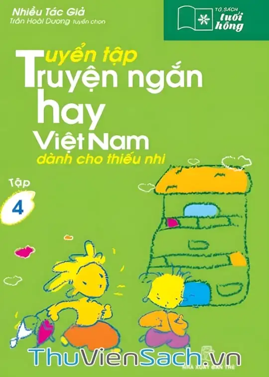 Ảnh bìa sách Tuyển Tập Truyện Ngắn Hay Việt Nam Dành Cho Thiếu Nhi - Tập 4