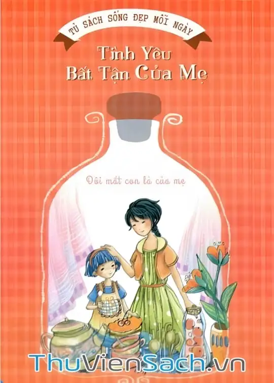 Ảnh bìa sách Tình Yêu Bất Tận Của Mẹ