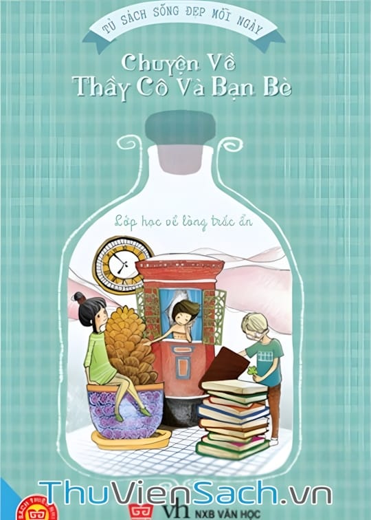 Ảnh bìa sách Chuyện Về Thầy Cô Và Bạn Bè