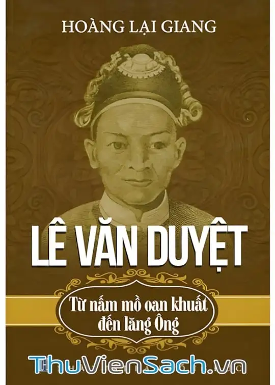 Ảnh bìa sách Lê Văn Duyệt - Từ Nấm Mồ Oan Khuất Đến Lăng Ông