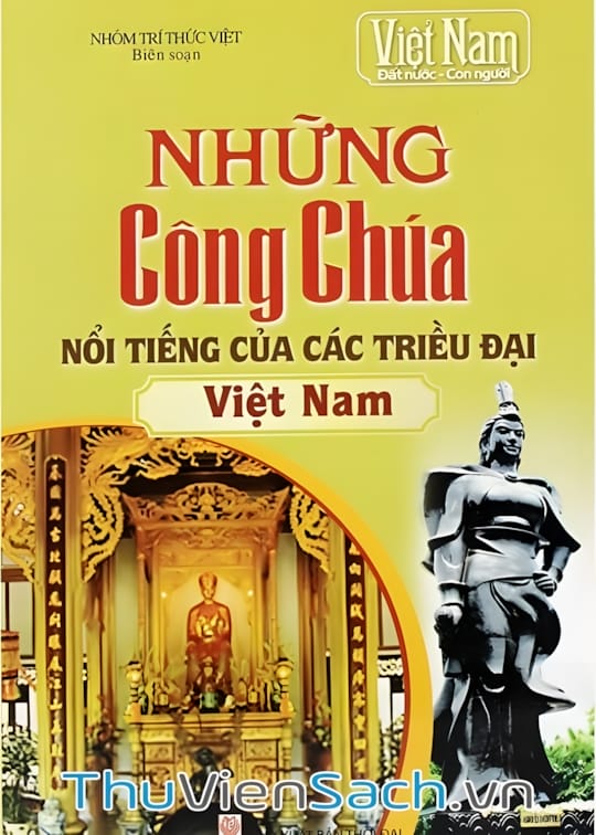 Ảnh bìa sách Những Công Chúa Nổi Tiếng Của Các Triều Đại Việt Nam