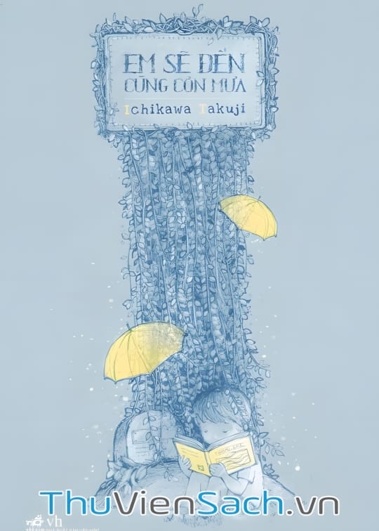 Ảnh bìa sách Em Sẽ Đến Cùng Cơn Mưa