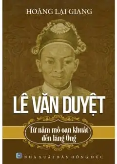 Lê Văn Duyệt - Từ Nấm Mồ Oan Khuất Đến Lăng Ông