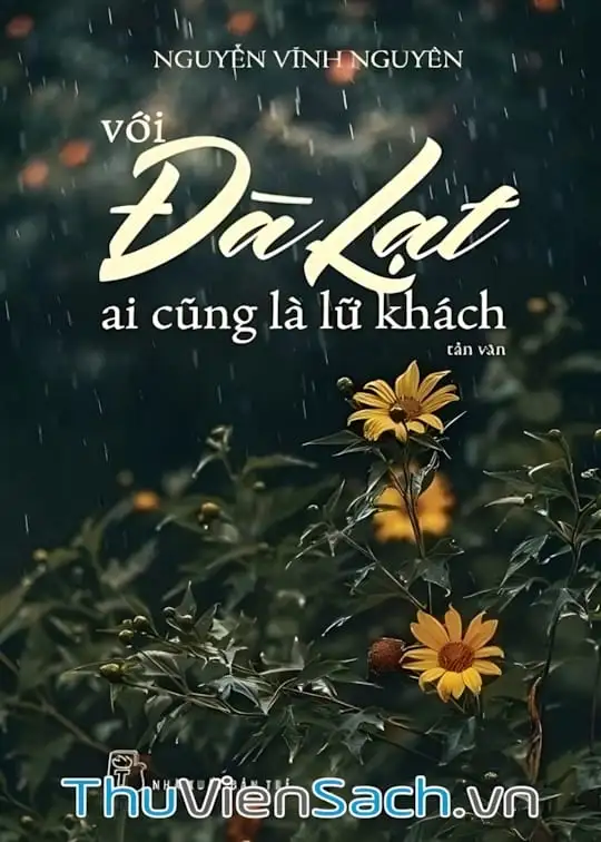 Ảnh bìa sách Với Đà Lạt Ai Cũng Là Lữ Khách