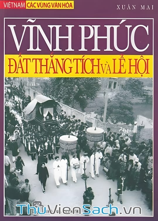 Ảnh bìa sách Vĩnh Phúc - Đất Thắng Tích Và Lễ Hội