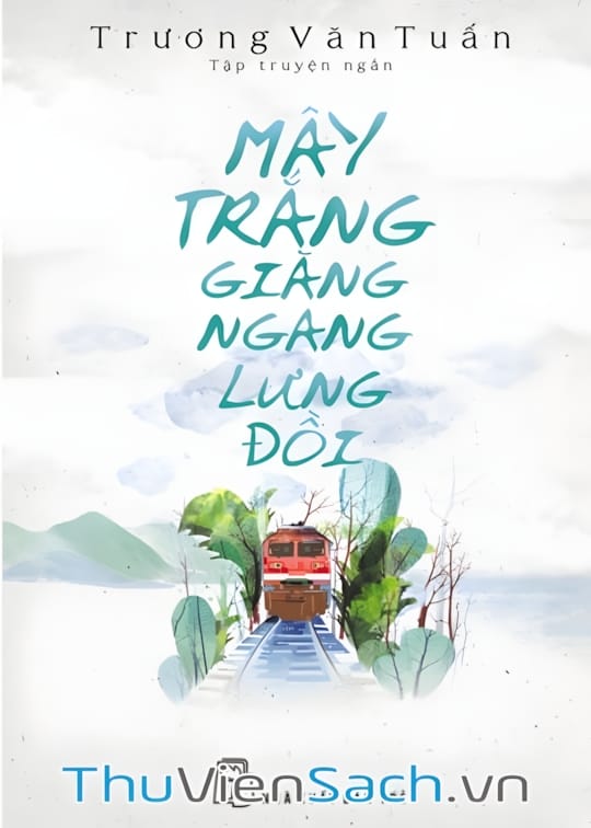 Ảnh bìa sách Mây Trắng Giăng Ngang Lưng Đồi