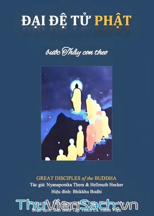 Ảnh bìa sách Đại Đệ Tử Phật - Bước Thầy Con Theo