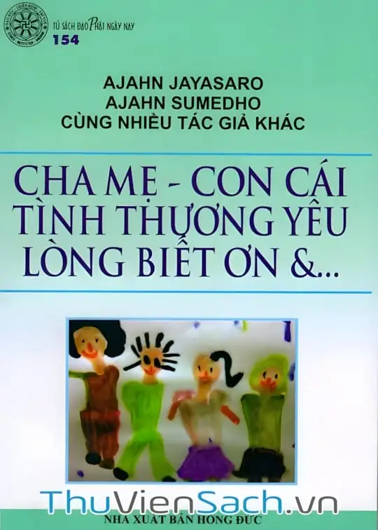 Ảnh bìa sách Cha Mẹ - Con Cái - Tình Thương Yêu - Lòng Biết Ơn