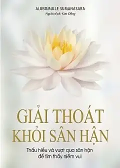 Giải Thoát Khỏi Sân Hận