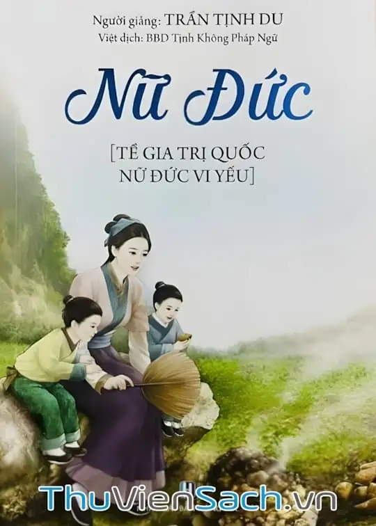 Ảnh bìa sách Tề Gia Trị Quốc - Nữ Đức Vi Yếu