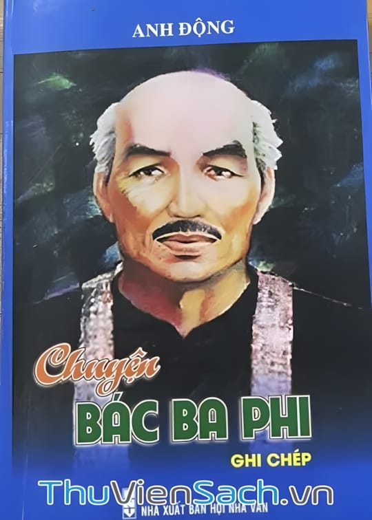 Ảnh bìa sách Chuyện Bác Ba Phi Ghi Chép